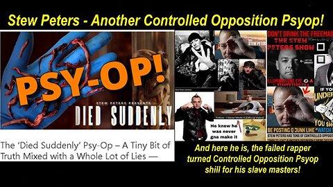 Stew Peters ‘Died Suddenly’ Movie - Another Controlled Opposition Psyop! Documented! [23.11.2022]