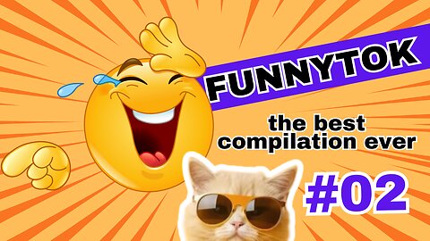 FunnyTok the best compilation ever #02