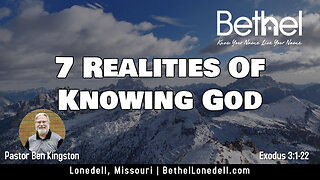 7 Realities of Knowing God - January 7, 2024