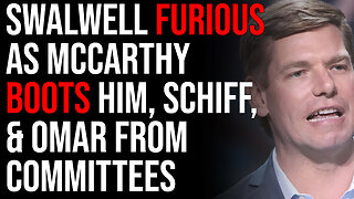 Eric Swalwell FURIOUS As McCarthy Boots Him, Schiff, & Omar From Congressional Committees