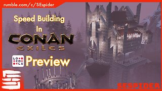 Conan Exiles Build Series -LOCALS Preview