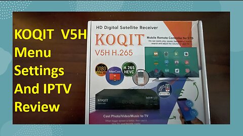 Koqit V5H IPTV and receiver review