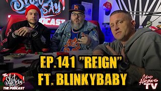 IGSSTS The Podcast Episode 141: "Reign" Feat. Blinky Baby