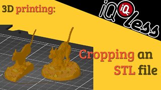 3D Printing: Cropping an STL file