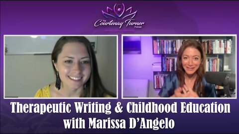 Ep 168: Therapeutic Writing & Childhood Education with Marissa D’Angelo