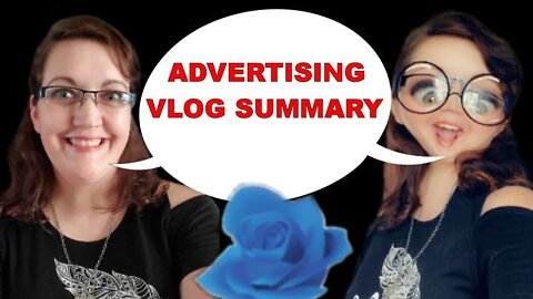 Adventures in Advertising Vlog Summary