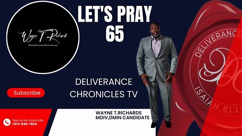 Let's Pray #letspray #dlvrnce #deliverancechroniclestv #waynetrichards #deliverance #dcuniversity