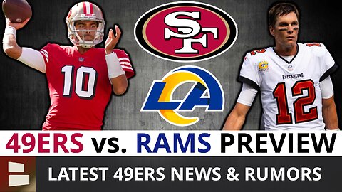 49ers vs Rams Preview + Sign Tom Brady In 2023 NFL Free Agency? 49ers Rumors, News Q&A