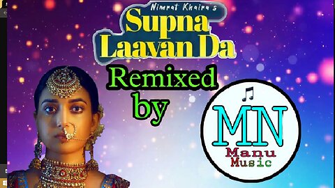 nimrat khaira Supna Laavan Da (Full Song) REMIXED BY @manu_music MUSIC|| New Punjabi Songs 2022