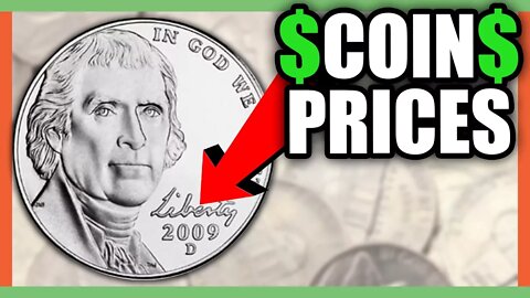 WHAT IS A 2009 NICKEL WORTH? RARE NICKELS WORTH MONEY!!