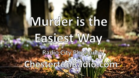 Murder is the Easiest Way - Radio City Playhouse