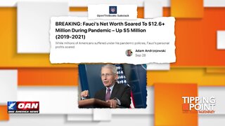 Tipping Point - Fauci's Net Worth Soared to Over $12.6 Million During Pandemic
