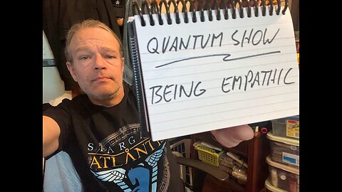 Quantum Show: Being Empathic