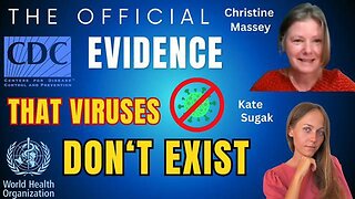 Kate Sugak & Christine Massey: The Official Evidence That Viruses Do NOT Exist! [23.07.2023]