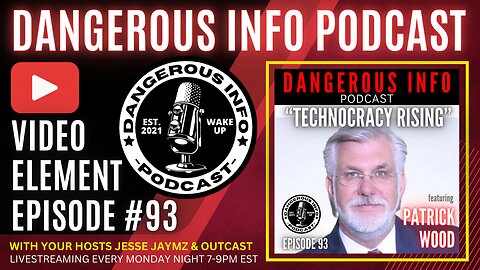 93 "Technocracy Rising" ft. Patrick Wood, war against humanity, social engineering