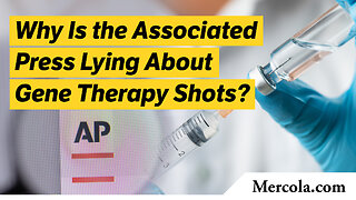 Why Is the Associated Press Lying About Gene Therapy Shots?