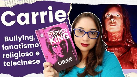 CARRIE, de Stephen King: Livro x Filmes (SEM SPOILERS) | Biblioteca da Rô