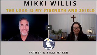 The Lord is my strength and shield - An interview with Mikki WIllis