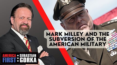 Mark Milley and the subversion of the American military. Robert Wilkie with Dr. Gorka One on One