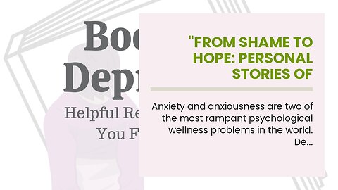 "From Shame to Hope: Personal Stories of Overcoming Depression and Anxiety" for Beginners