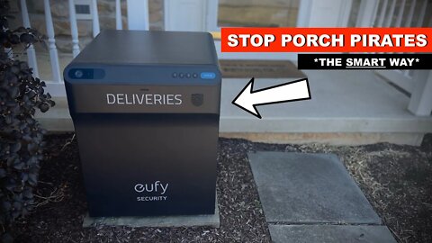 I'M TIRED OF GETTING PACKAGES STOLEN! ** Eufy Smart Drop Delivery Box **