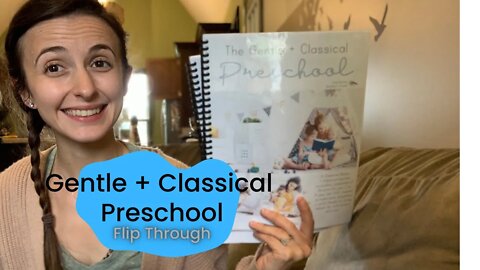 Gentle + Classical Preschool || Flip Through || 2-4 Years Old