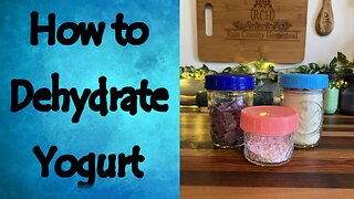 How to Dehydrate Yogurt