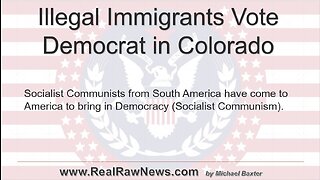 Illegal Immigrants Vote in Election in Colorado