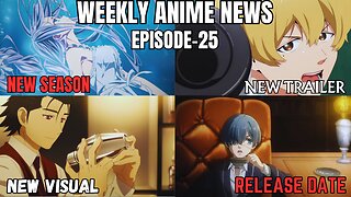 Weekly Anime News Episode 25 | WAN 25