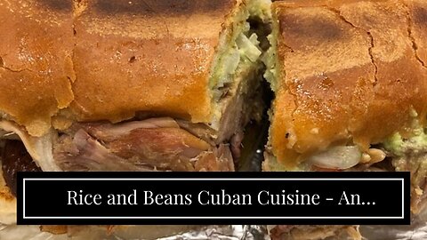 Rice and Beans Cuban Cuisine - An Overview