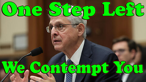 On The Fringe: Pendulum Swinging Back On Them! One Step Left! We Contempt You AG Garland! - Must Video