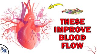 𝟰 𝗕𝗲𝘀𝘁 𝗩𝗶𝘁𝗮𝗺𝗶𝗻𝘀 For Improving Blood Flow & Circulation