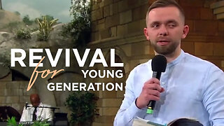 SERMON: Revival for Young Generation (Pastor Vlad)