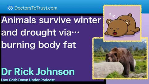 RICK JOHNSON 1 | Animals survive winter and drought via…burning body fat