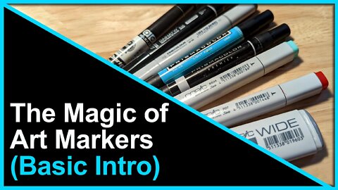 The Magic of Art Markers (Basic Intro)