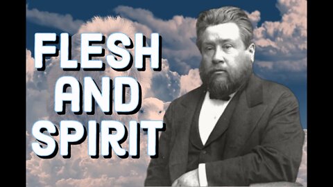 Flesh and Spirit - A Riddle - Charles Spurgeon Sermon (C.H. Spurgeon) | Christian Audiobook
