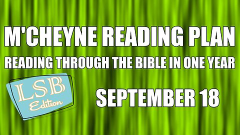 Day 261 - September 18 - Bible in a Year - LSB Edition