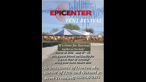 2023 - 05-25 6:30 pm Night 1 Thursday Epicenter Tent Revival Danville il.