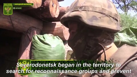 LPR Forces Are Pushing Ukrainian Militants Out Of Severodonetsk