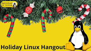 Holiday Linux Hangout