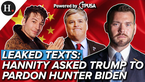 JUN 14, 2022 - LEAKED TEXTS: HANNITY ASKED TRUMP TO PARDON HUNTER BIDEN