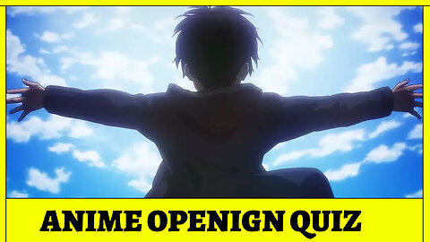 Anime Opening Quiz - 50 Opening