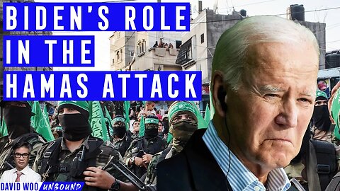 Biden's Role in the Hamas Attack | David Woo