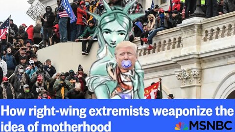 Right Wingers Weaponize Motherhood