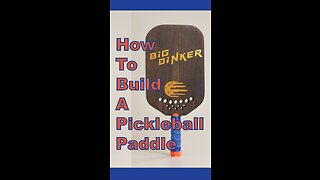 How to make your own pickleball paddle
