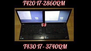 G2 I7 2860QM T420 vs G3 I7 3740QM T430 ThinkPads !