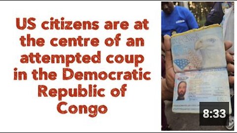 US citizens are at the centre of an attempted coup in the Democratic Republic of Congo