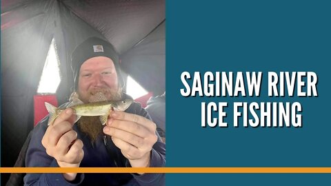 Saginaw River Ice Fishing For Walleye 2021 / Michigan Walleye Fishing /Saginaw River Walleye Fishing