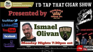 Ismael Olivan of BAMF Cigars, I'd Tap That Cigar Show Episode 154