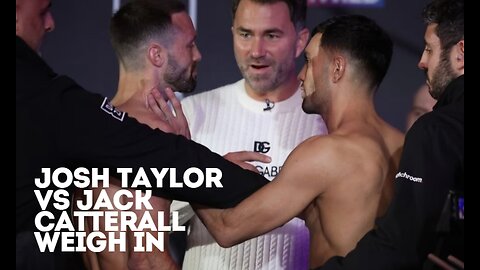 TENSE! Josh Taylor Vs Josh Catterall Tense Weigh In